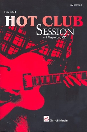 Hot Club Session (+CD) Spielpraxis, Improvisation und Stücke für Hot Swing Gitarre