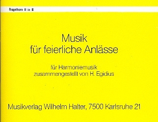 Musik fr feierliche Anlsse: fr Blasorchester Flgelhorn 2