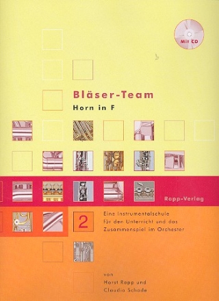 Blser-Team Band 2 (+CD) Horn Instrumentalschule fr das Zusammenspiel im Orchester