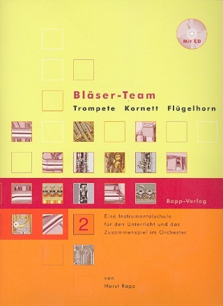 Blser-Team Band 2 (+CD) Trompete Instrumentalschule fr das Zusammenspiel im Orchester