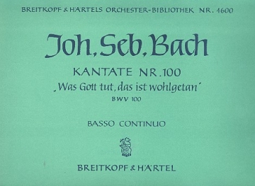 Was Gott tut das ist wohlgetan Kantate Nr.100 BWV100 Basso continuo