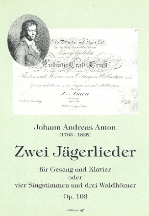 2 Jgerlieder op.103 fr Gesang und Klavier (4 Stimmen und 3 Waldhrner)