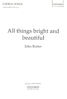 All Things bright and beautiful for unisono chorus and piano