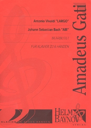 Largo aus op.8,4 (Vivaldi)  und Air (Bach) fr Klavier zu 6 Hnden