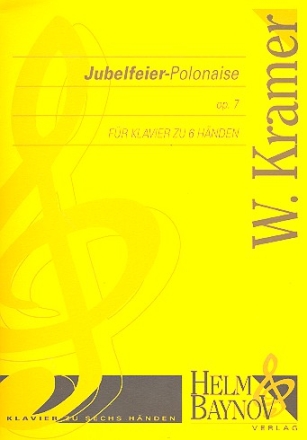 Jubelfeier-Polonaise op.7 fr Klavier zu 6 Hnden