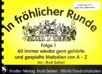 In frhlicher Runde Bd.1: 4. C-Stimme 60 immer wieder gern gehrte und gespielte Melodien