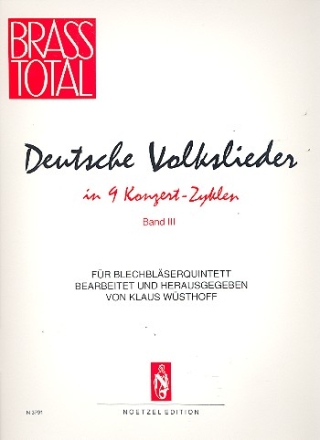 Deutsche Volkslieder in 9 Konzertzyklen Band 2 für 2 Trompeten, Horn, Posaune und Tuba,  Partitur und Stimmen