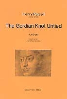 The Gordian Knot untied fr Orgel