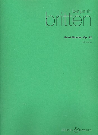 Saint Nicolas op. 42 fr Tenor solo, gemischter Chor (SATB), Frauenchor (SA), 4 Knabenstimm Partitur