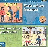 Kinder auf dem Erdenstern  und  Die Erde ist ein groer Tisch  CD