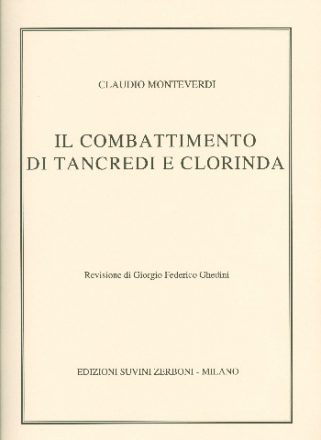 Il combattimento di Tancredi e Clorinda fr 4 Singstimmen und Instrumente Klavierauszug (it)