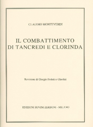 Il combattimento di Tancredi e Clorinda fr 4 Singstimmen und Instrumente Klavierauszug (it)