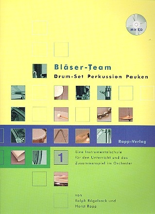 Blser-Team Band 1 (+CD) Drum-Set, Percussion und Pauke Schule fr Zusammenspiel im Orchester