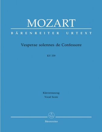 Vesperae solennes de confessore KV339 fr Soli, gem Chor und Orchester Klavierauszug