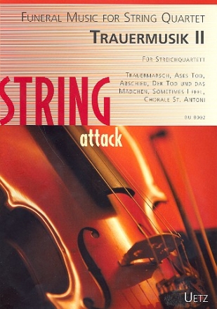 String Attack Trauermusik II fr Streichquartett Partitur und Stimmen