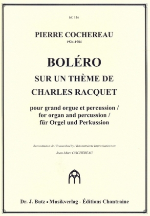Bolero sur un thme de Charles Racquet pour grand orgue et percussion