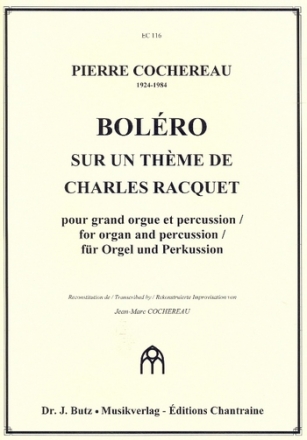 Bolero - Sur un thme de Charles Racquet pour grand orgue et percussion