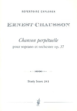 Chanson perptuelle op.37 fr Sopran und Orchester Studienpartitur