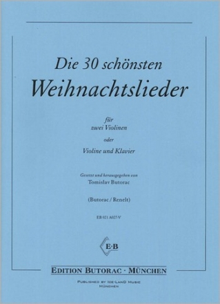 Die 30 schnsten Weihnachtslieder fr 2 Violinen (Violine und Klavier)