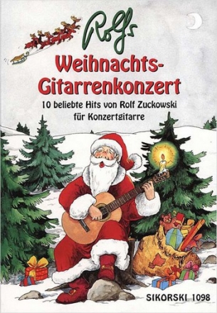Rolfs Weihnachts-Gitarrenkonzert 10 beliebte Hits fr Konzertgitarre