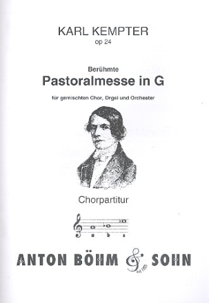 Pastoralmesse G-Dur op.24 für Soli, Chor, Orgel und Orchester Chorpartitur
