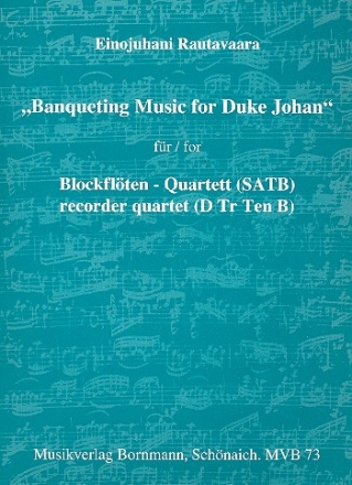 Banqueting Music for Duke Johan für 4 Blockflöten (SATB) Partitur und Stimmen