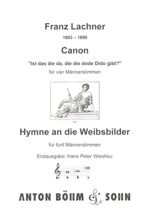 Hymne an die Weibsbilder / Canon für Männerchor Partitur