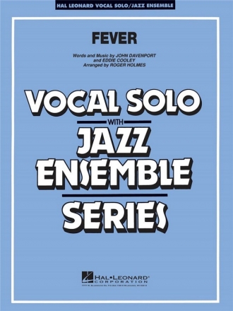 FEVER: FOR JAZZ ENSEMBLE AND VOCAL SOLO HOLMES, ROGER,  ARR.