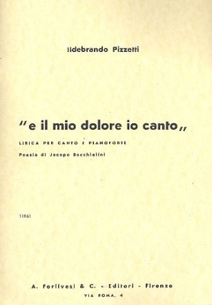 E il mio dolore io canto - per canto e pianoforte