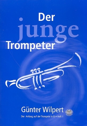 Der junge Trompeter Band 1 Der Anfang auf der Trompete in B