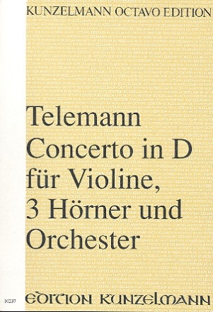Konzert D-Dur TWV54:D2 fr Violine, 3 Hrner und Orchester Partitur