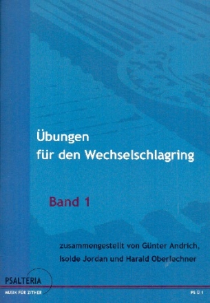 bungen fr den Wechselschlagring Band 1 fr Zither