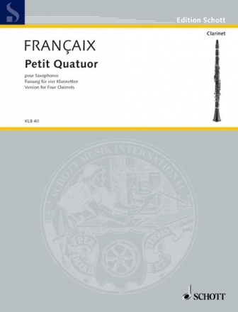 Petit quatuor fr 4 Saxophone fr 4 Klarinetten Partitur und Stimmen