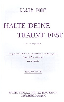 Halte deine Trume fest fr gem Chor, Blser und Klavier Chorpartitur