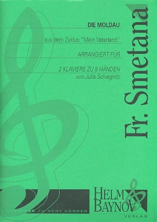Die Moldau fr 2 Klaviere zu 8 Hnden Partitur und Stimmen