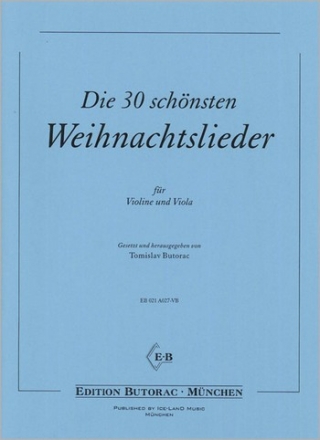 Die 30 schnsten Weihnachtslieder fr Violine und Viola