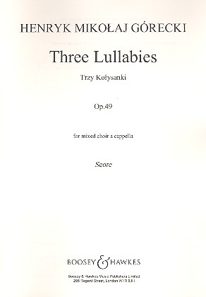 Three Lullabies op. 49 fr gemischter Chor (SATB) a cappella Chorpartitur