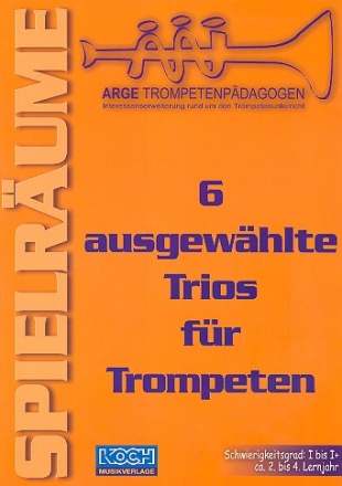 6 ausgewhlte Trios fr 3 Trompeten Partitur und Stimmen