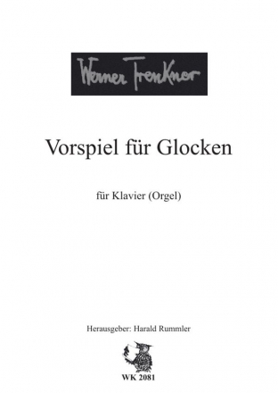 Vorspiel fr Glocken fr Klavier (Orgel)