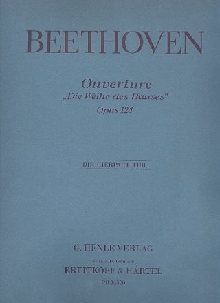 Die Weihe des Hauses op.124 - Ouvertuere fr Orchester Dirigierpartitur