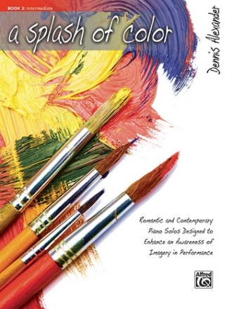 A SPLASH OF COLOR VOL.2 ROMANTIC AND CONTEMPORARY SOLOS FOR PIANO