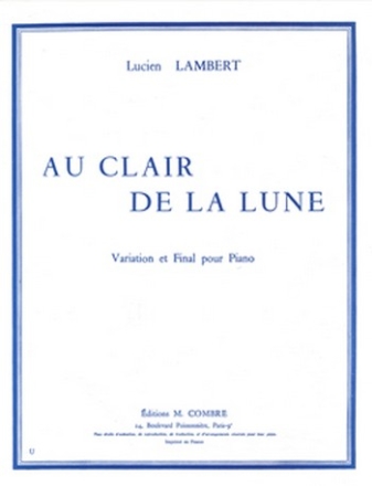 AU CLAIR DE LA LUNE VARIATION ET FINAL POUR PIANO