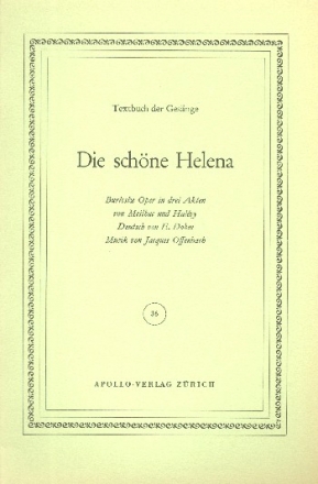 Die schne Helena Burleske Oper in drei Akten Libretto (dt)