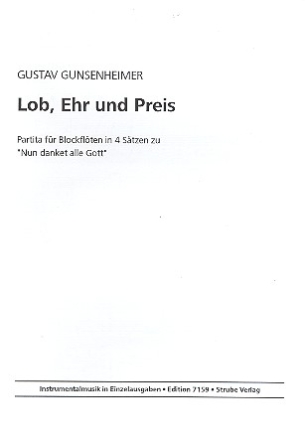 Lob, Ehr und Preis fr 4 Blockflten ber Partita