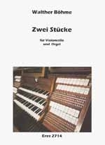 Zwei Stcke  fr Violoncello und Orgel