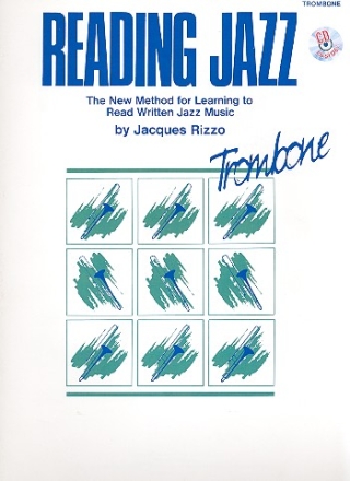 Reading Jazz (+Online Audio) for trombone A new Method for learning to read written jazz music