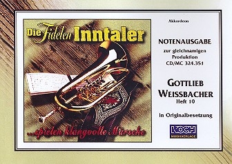 Die Fidelen Inntaler spielen klangvolle Mrsche fr Blser, Akkordeon und Schlagzeug Stimmen