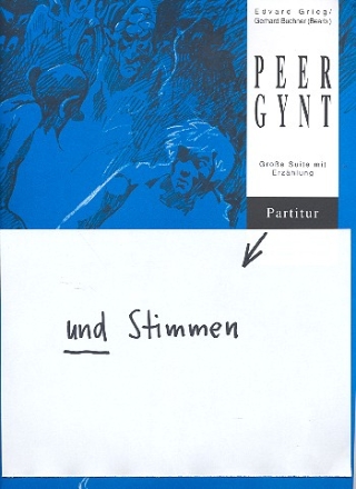 Peer Gynt (Suite) fr Sprecher und Streichorchester Partitur mit Text, Klavierauszug und Stimmen