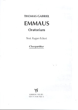 EMMAUS ORATORIUM FUER SOLI, CHOR, BAND UND ORCHESTER,  CHORPARTITUR