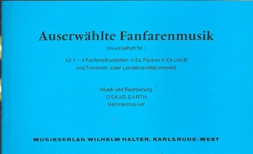 AUSERWAEHLTE FANFARENMUSIK HEFT1 FR SPIELMANNSZGE ODER FANFARENZGE